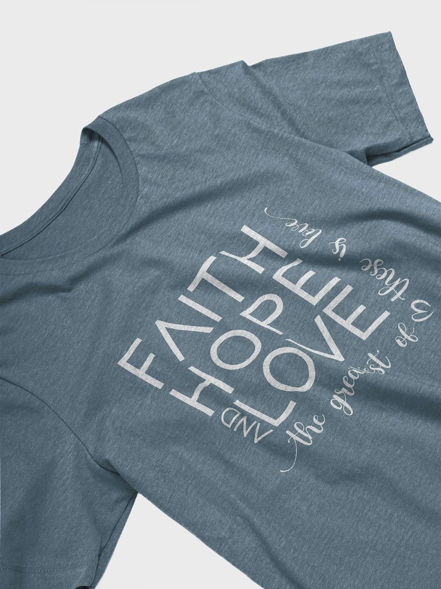Faith Hope & Love T-Shirt product image (3)