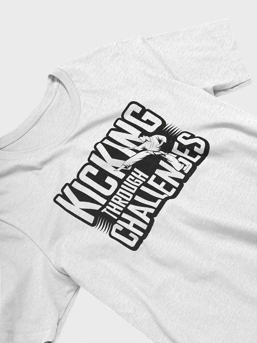 “KICKING THROUGH CHALLENGES” t-shirt product image (3)