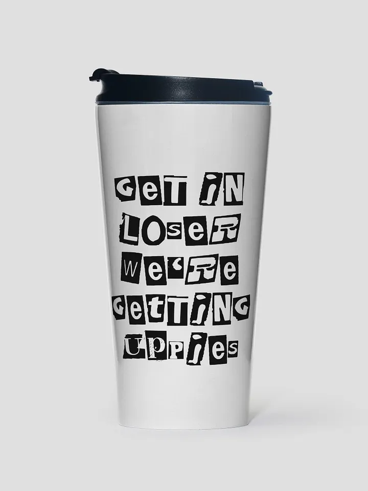 Get In Loser || Stainless Steel Travel Mug product image (1)