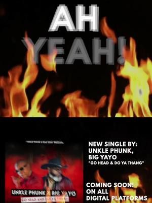 @unklephunk x @Big Yayo New Southern Soul Hit! Go Head and Do Ya Thang #southernsoul #soithernsoulblues 