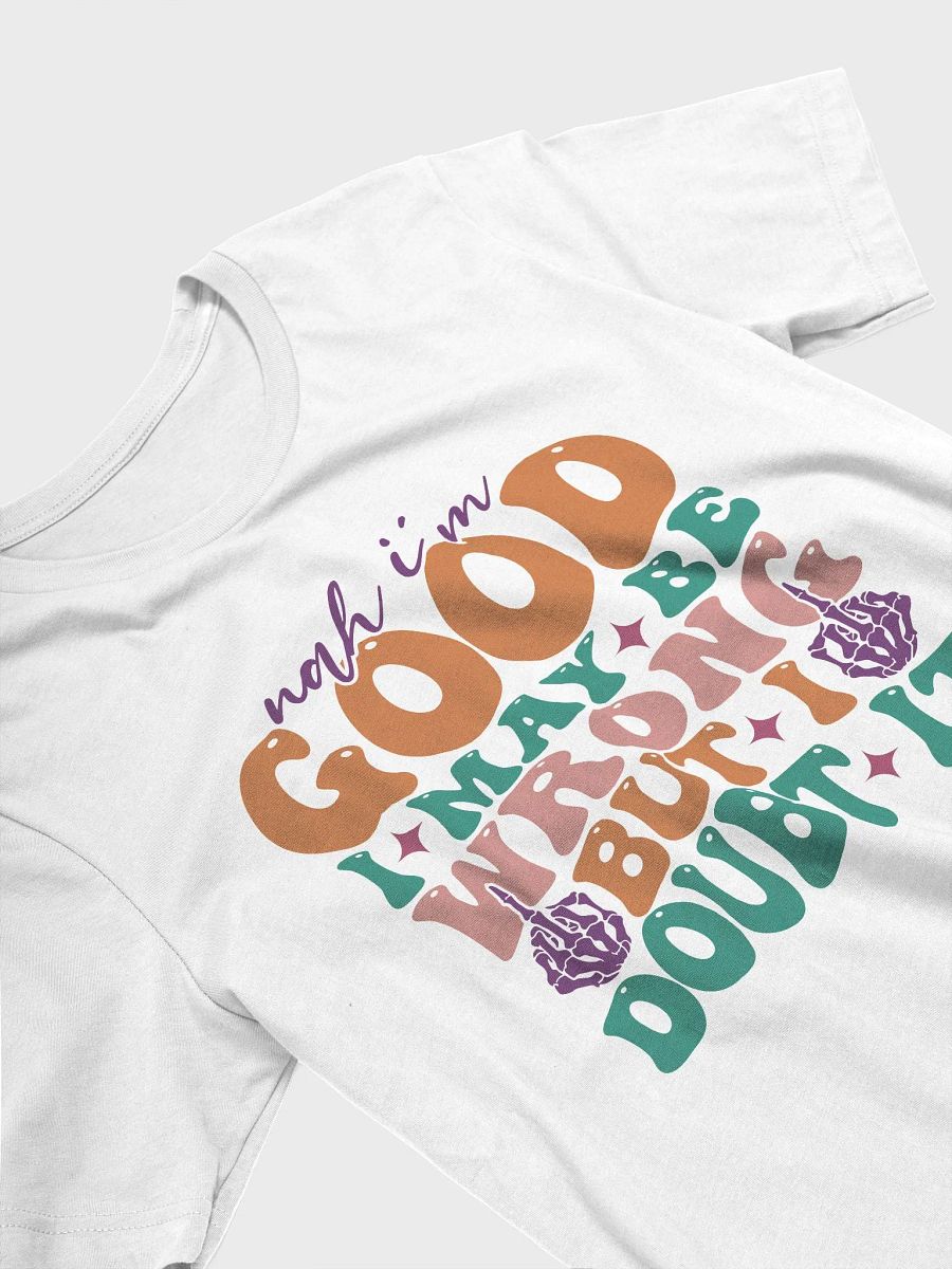 Sarcastic shirt for women, I may be wrong but i doubt it woman life quote T-shirt product image (3)