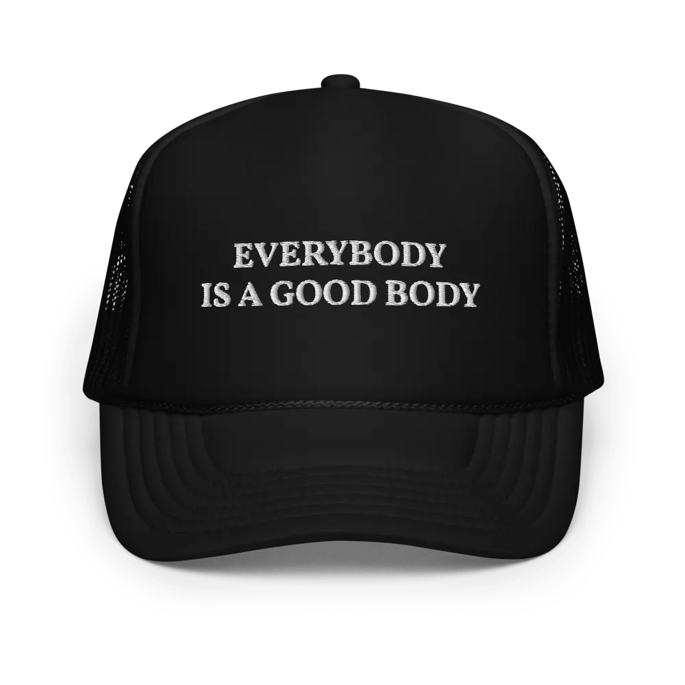 Every body is a good body - Embroidered Trucker Cap product image (1)