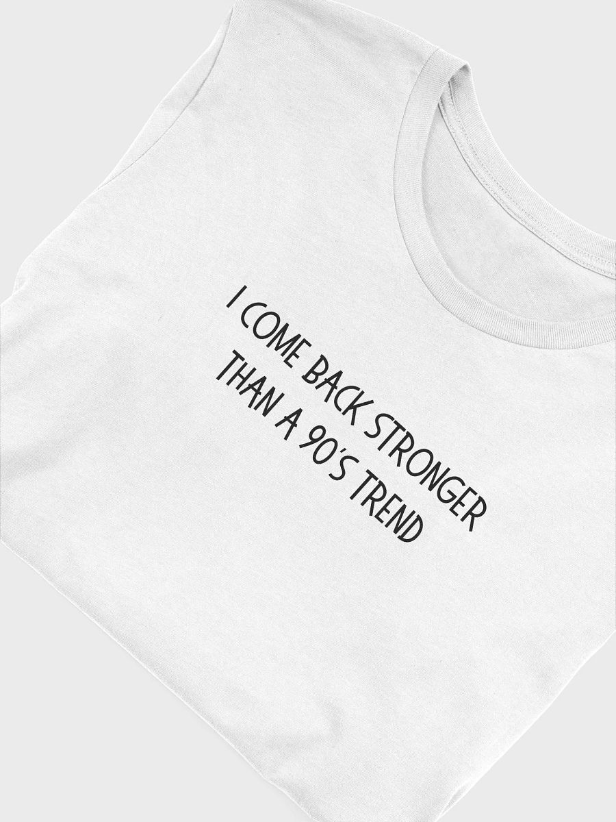 I Come Back Stronger T-shirt product image (45)