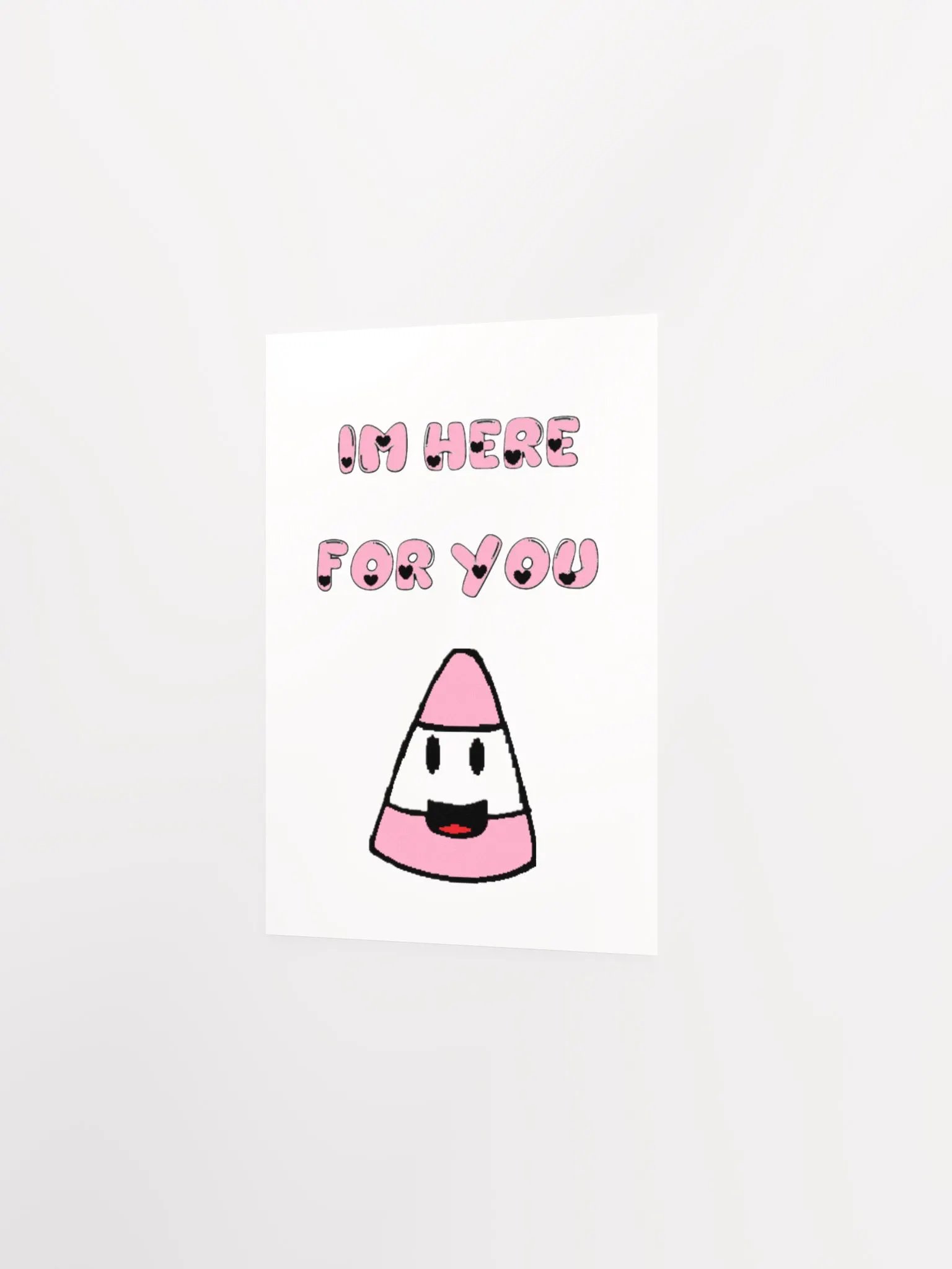 IM HERE FOR YOU - Matte Poster Paper product image (2)