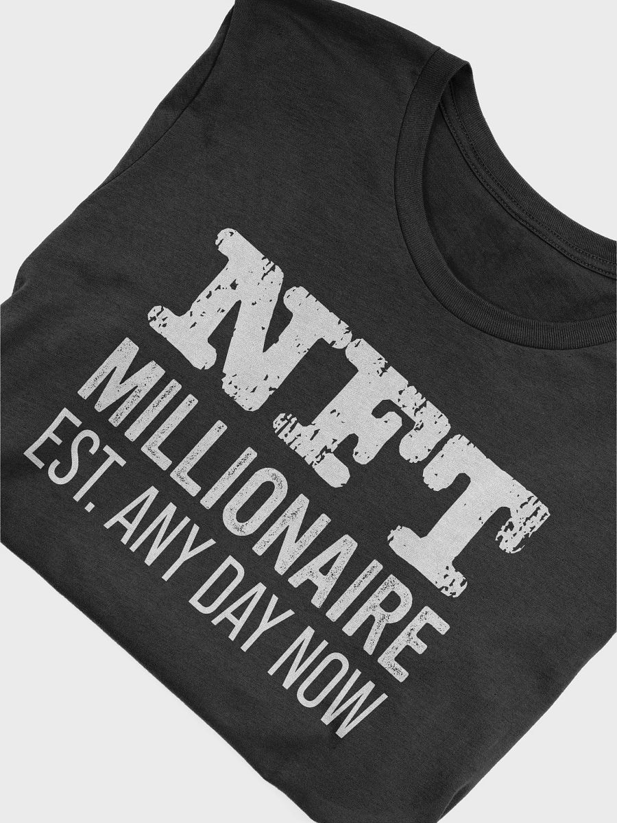 NFT Millionaire Est. Any Day Now Crypto NFT Humor product image (29)