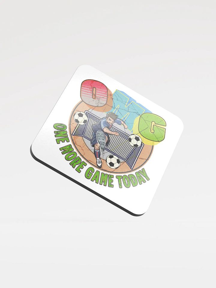 OMG One More Game Today Soccer Kick Glossed Cork Coaster product image (2)