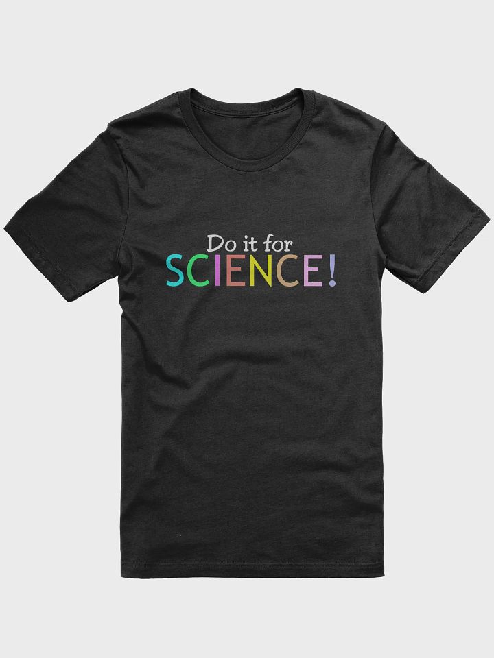 DO IT FOR SCIENCE - TEE product image (11)