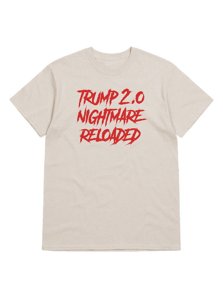 Trump 2.0 Nightmare Reloaded - T-Shirt product image (2)