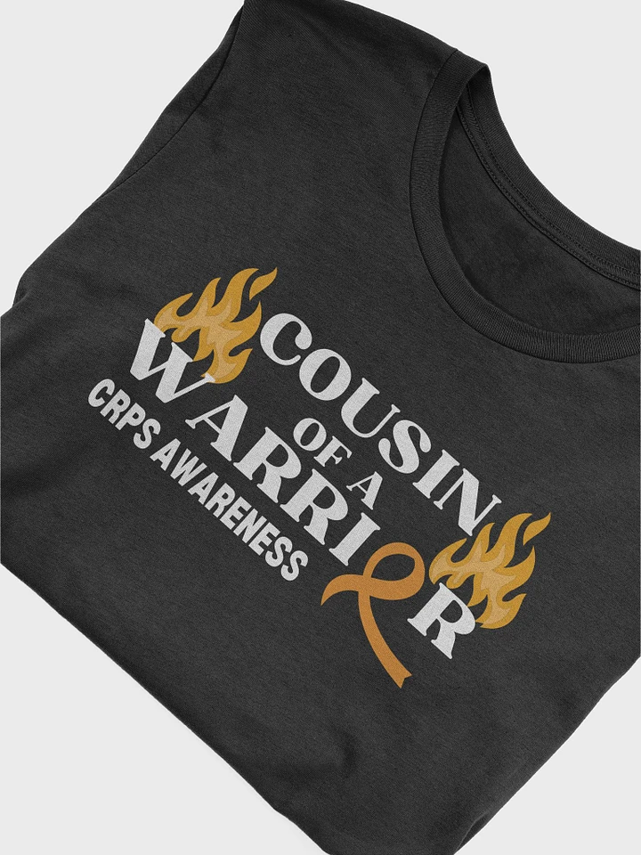 COUSIN of a Warrior CRPS Awareness T-Shirt (Unisex) product image (1)