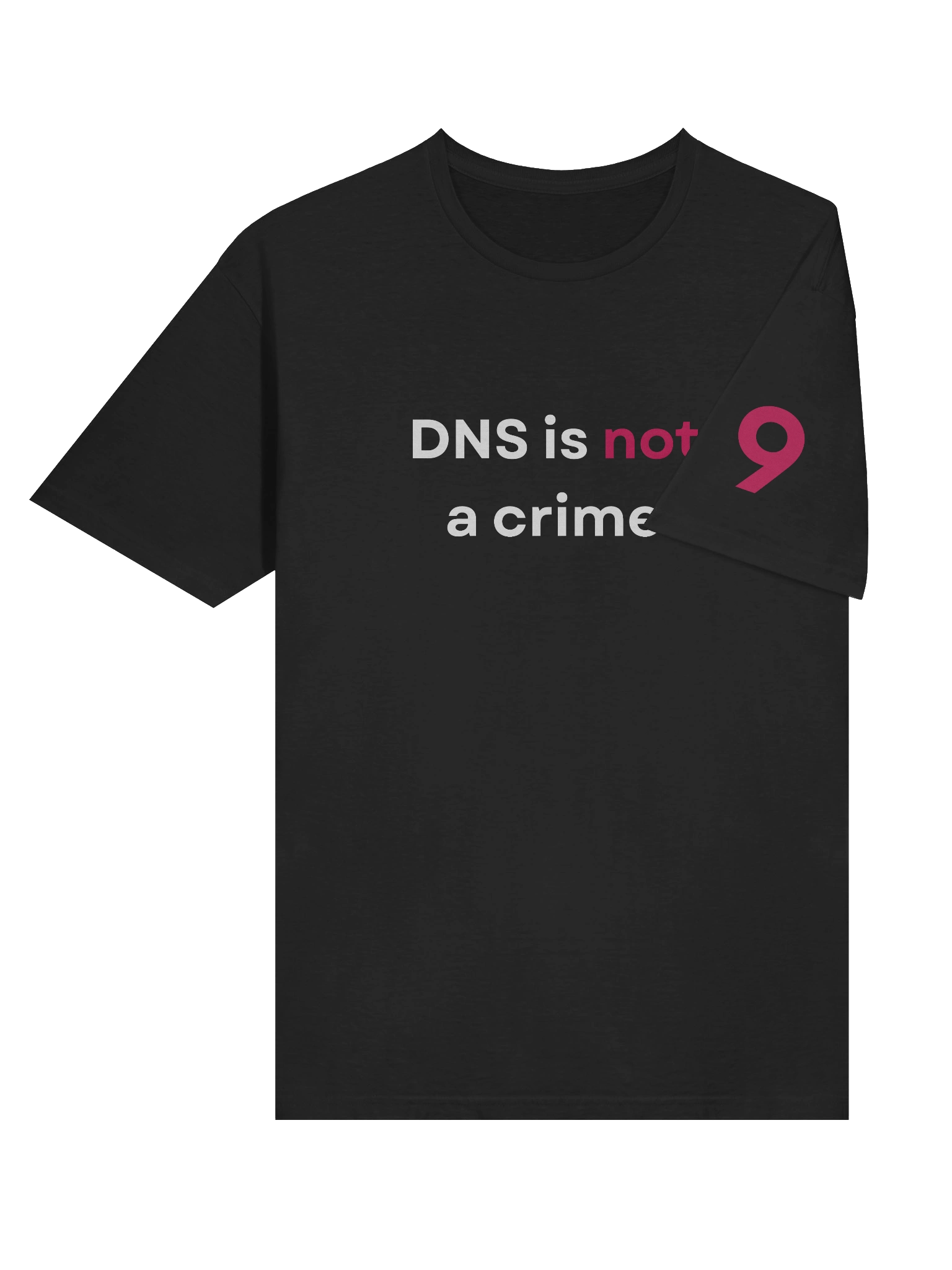 "DNS is not a crime." T-Shirt (2) product image (6)