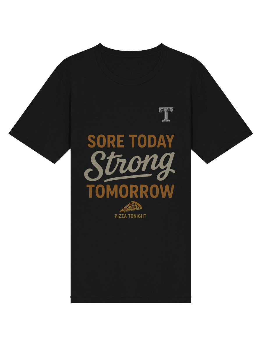 Gym Sore Today Strong Tomorrow T-Shirt product image (18)