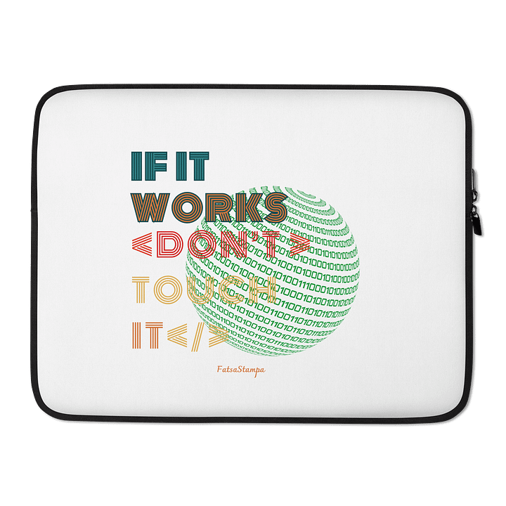 “If It Works Don't Touch It” Laptop Sleeve – Code-Inspired Tech Accessory product image (2)