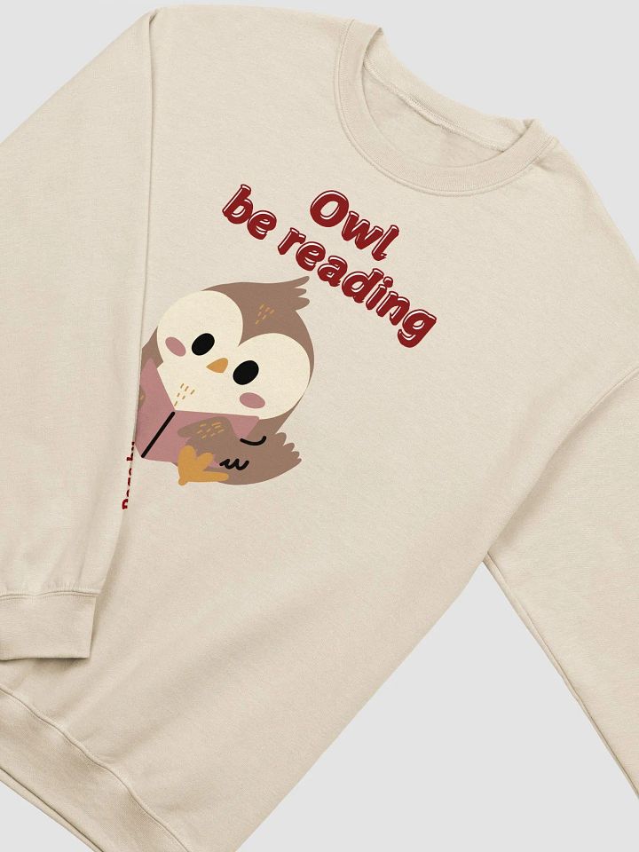 Owl be reading ;sweatshirt product image (2)