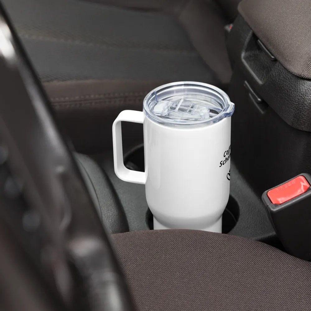 COFFEE FIRST SCHEMES LATER- Travel Mug product image (8)