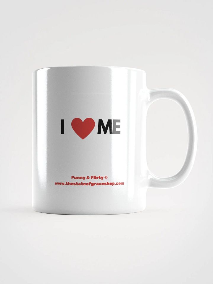 FUNNY & FLIRTY MUGS 4U - “I ❤️ ME” product image (1)