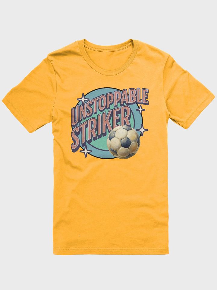 Unstoppable Striker Soccer T-Shirt product image (13)