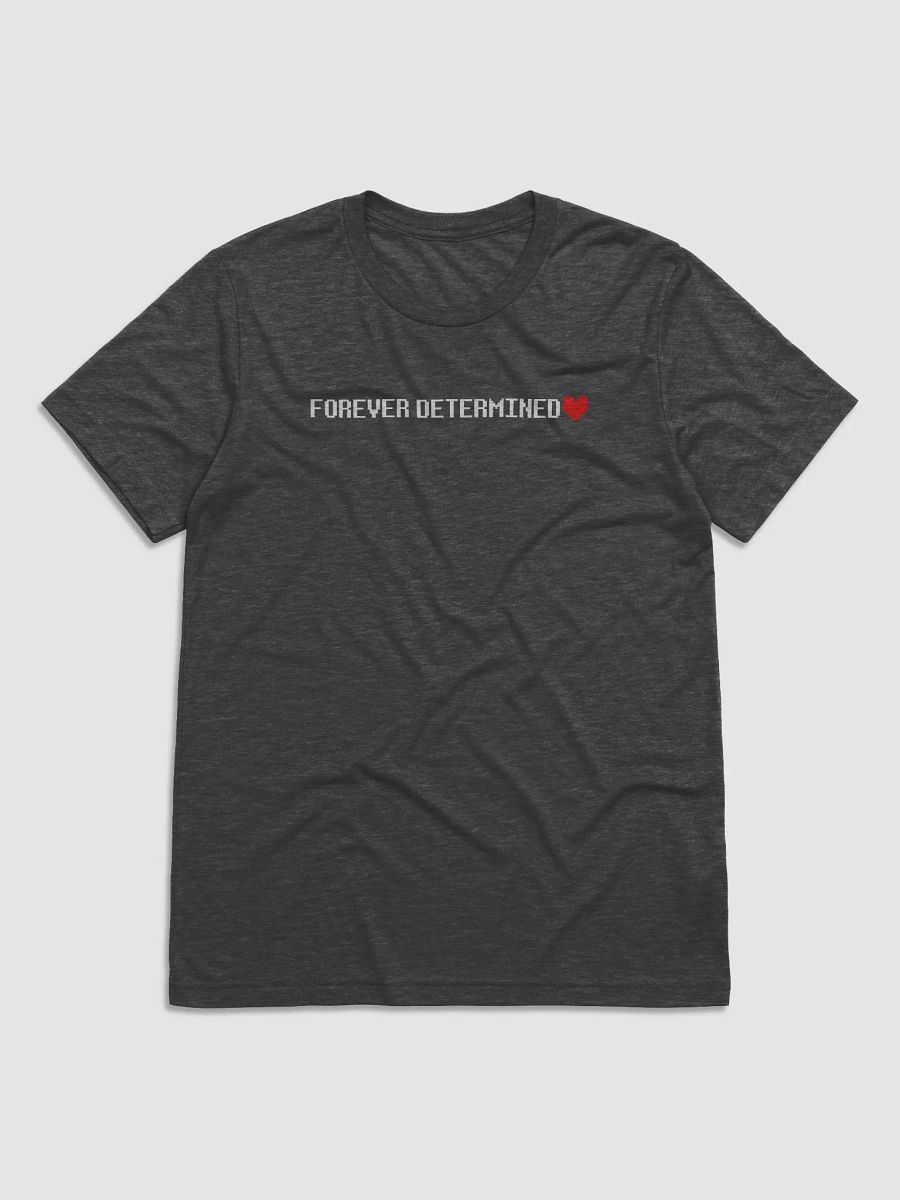 FOREVER DETERMINED [UNDERTALE] - Shirt product image (1)