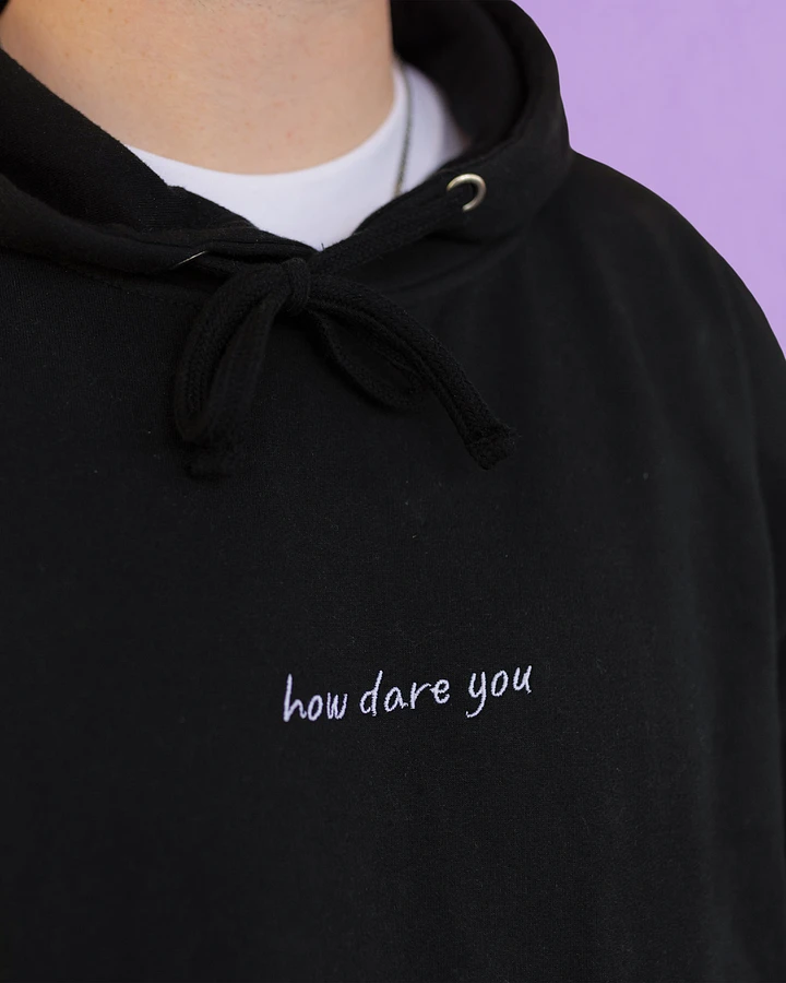 How Dare You Hoodie product image (1)