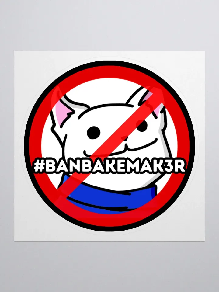 #BANBAKEMAK3R Sticker product image (1)