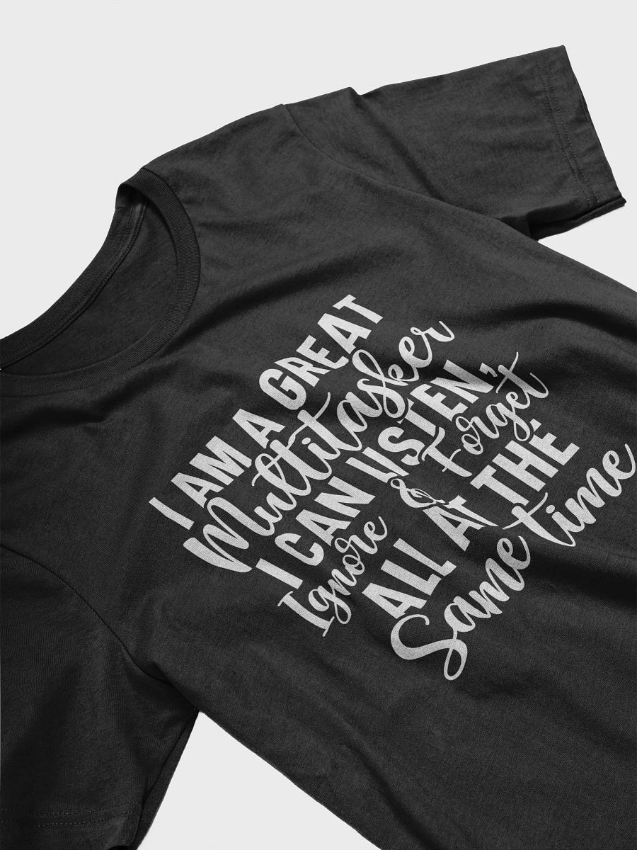 I Am A Great Multitasker I Can Listen Women's Black T-Shirt product image (4)