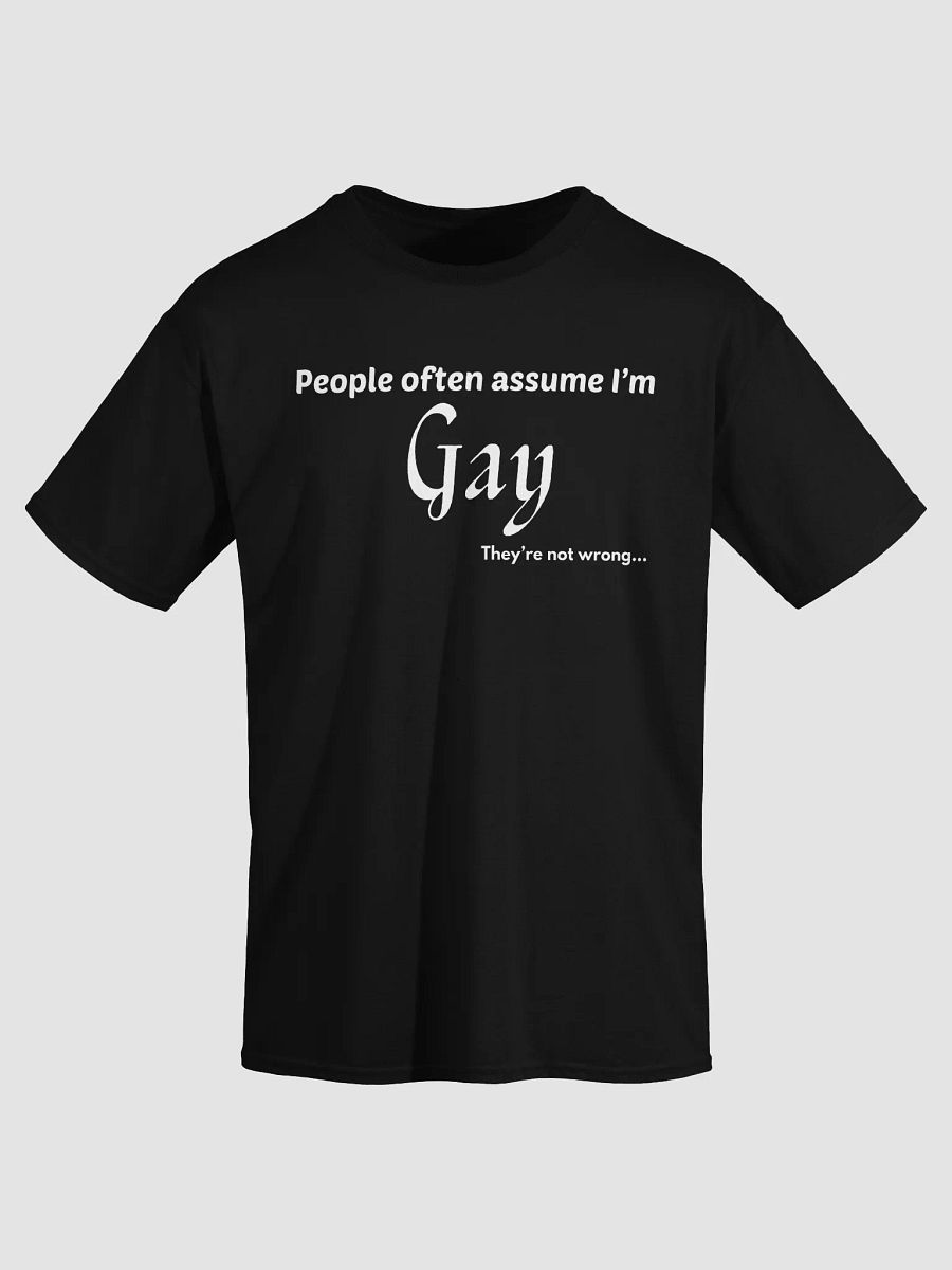 People Often Assume T Shirt product image (5)