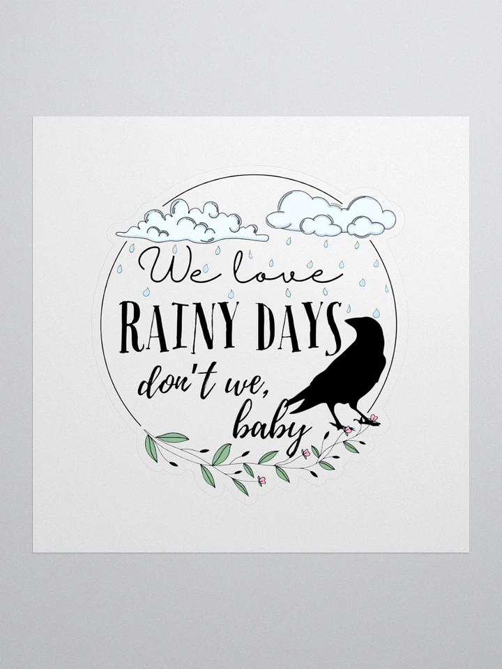 We Love Rainy Days Sticker product image (1)