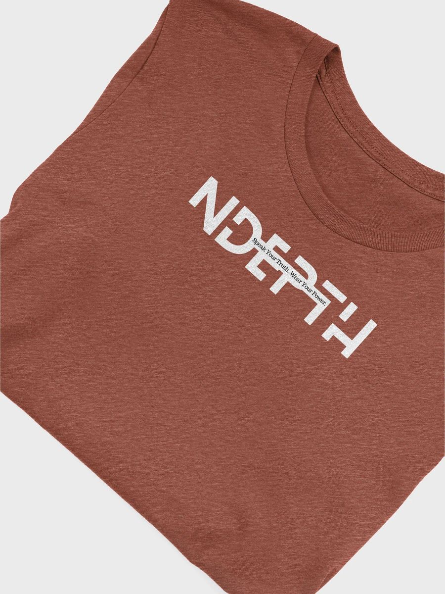 NDEPTH Speak Your Truth. Wear Your Power - CLASSIC Edition- T-Shirt product image (35)