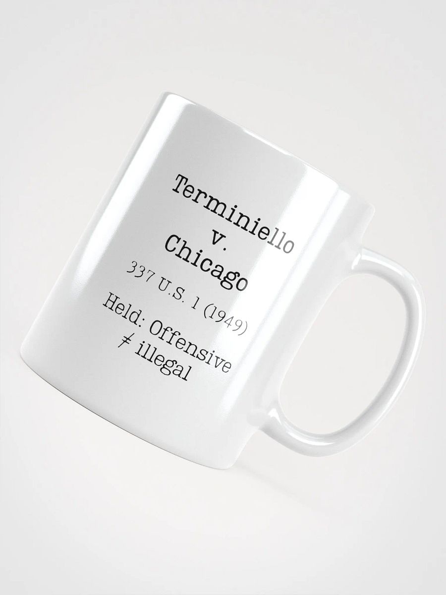 Terminiello v. Chicago "Offensive does not Equal Illegal" Mug product image (10)