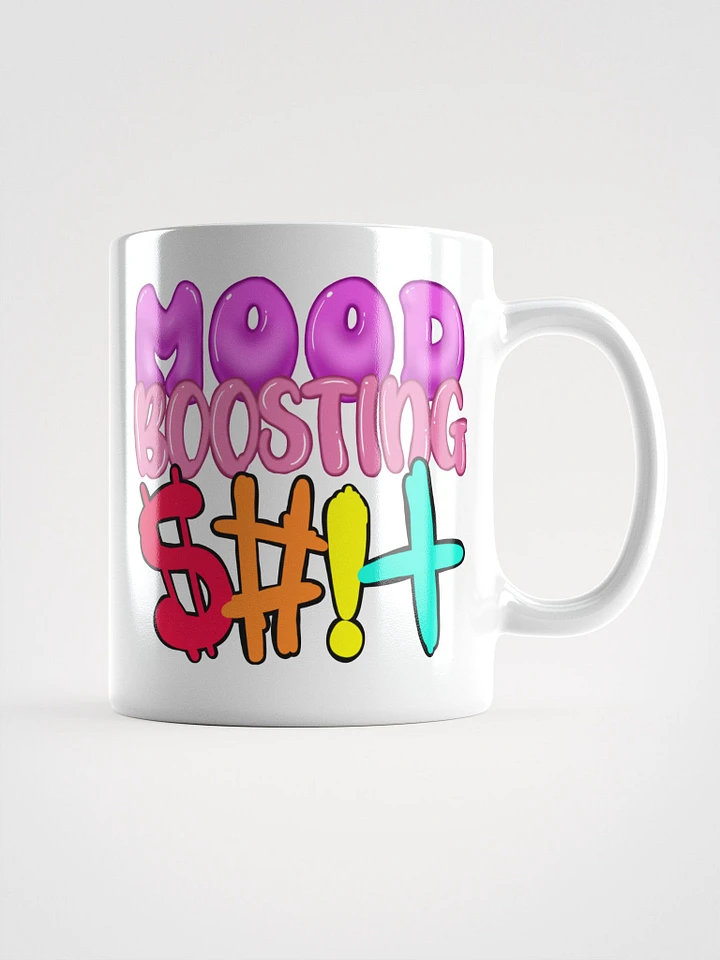 Mood Boosting $#!+ Coffee Mug product image (1)