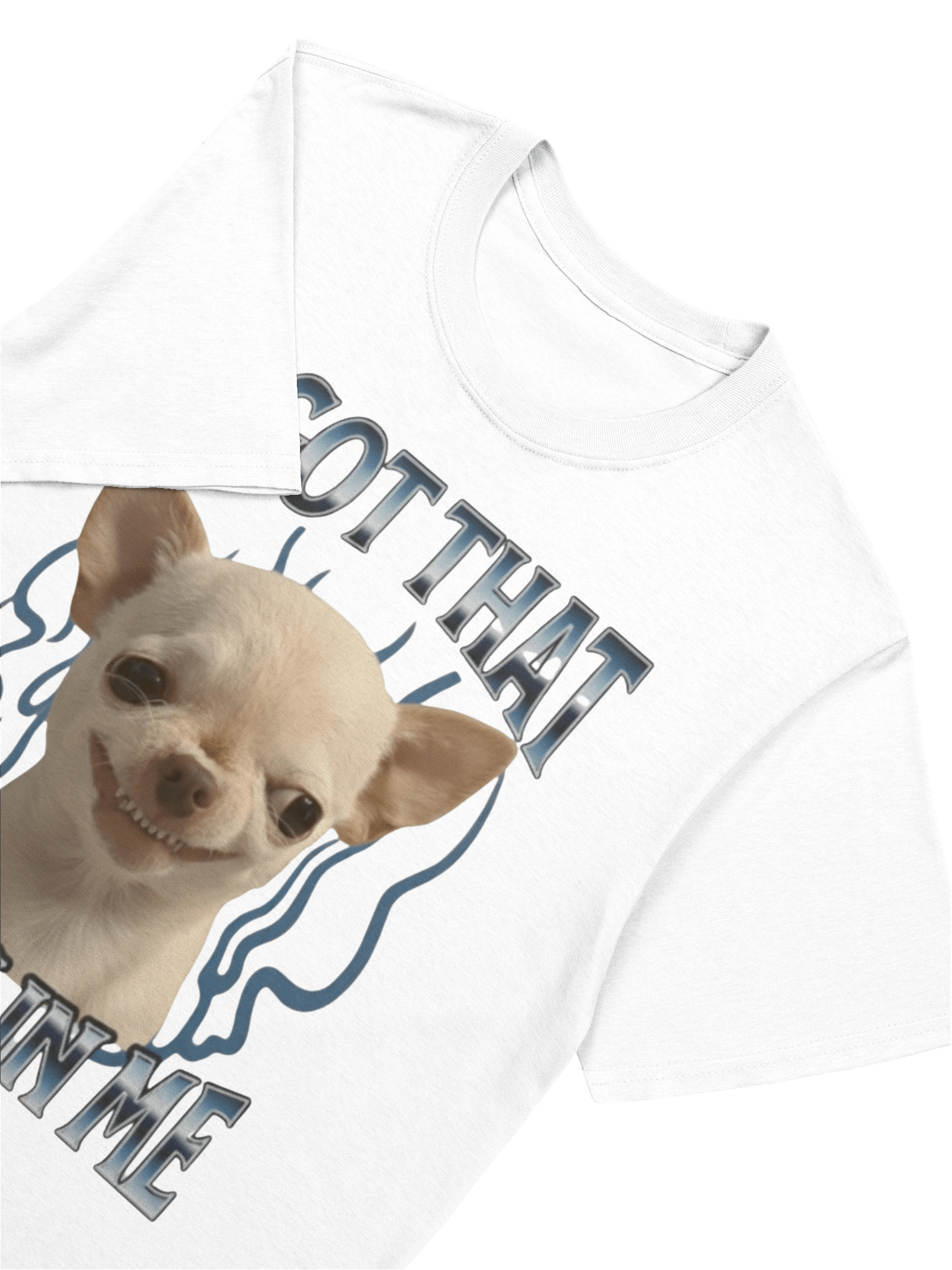 "I Got That Dog In Me" Evil Dog Meme T-Shirt product image (8)