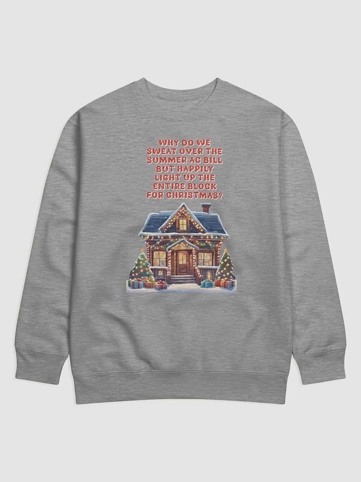 Light Up The Entire Block For Christmas Sweatshirt product image (7)