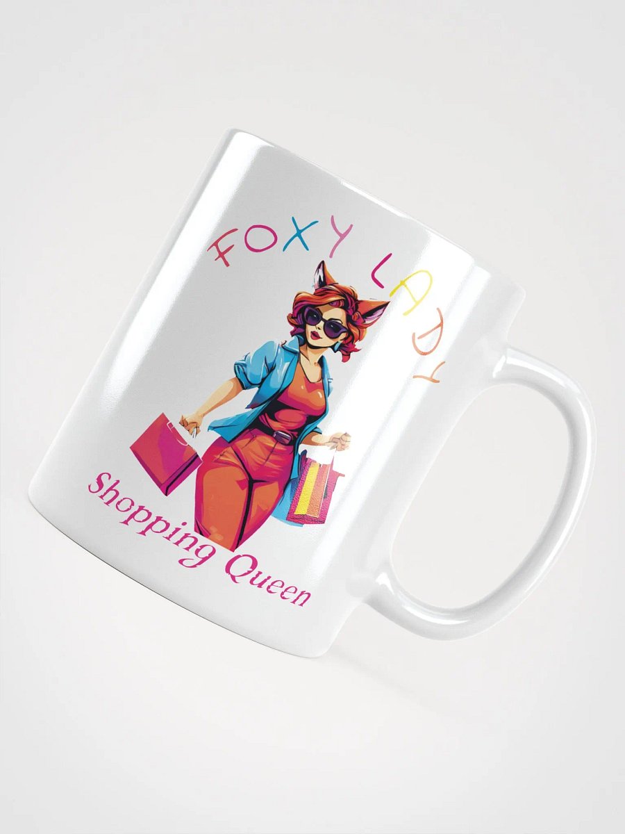 Foxy Lady Shopping Queen Funny Elegant White Mug - Perfect for Fashionistas and Shopaholics” product image (4)
