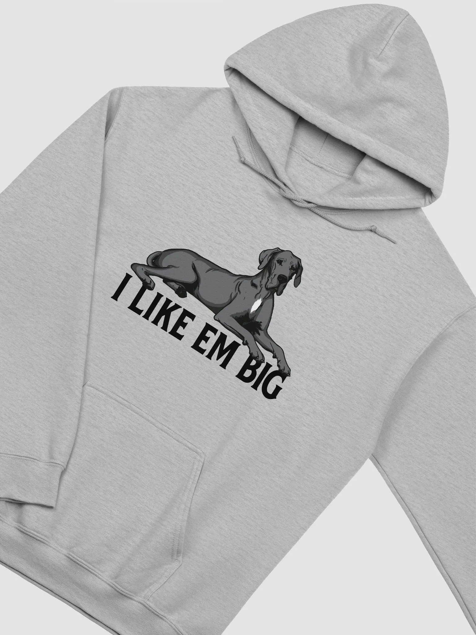 I Like Em Big Hooded Sweathirt of a Great Dane (Gray) | Funny Hoodie for Great Dane Paw-rents product image (28)