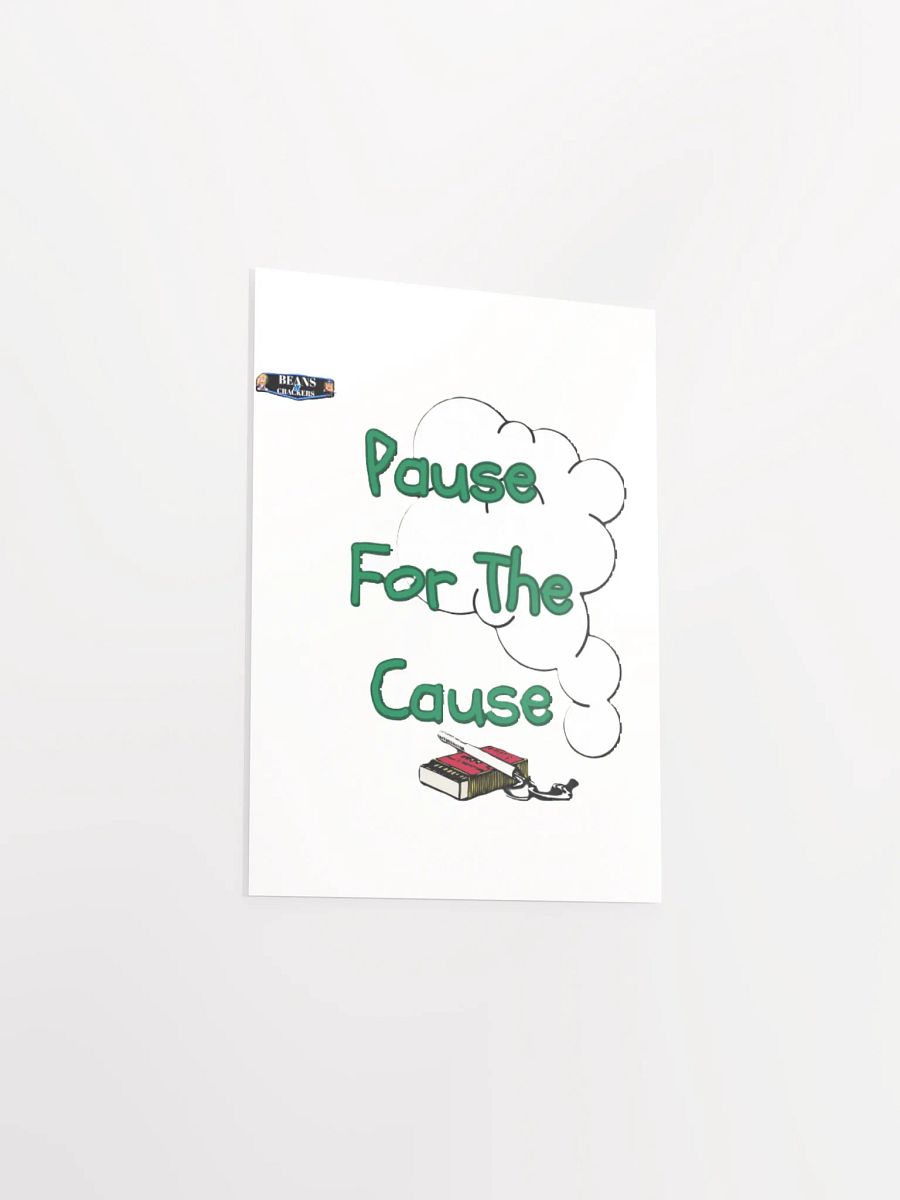 Pause For The Cause Poster product image (35)