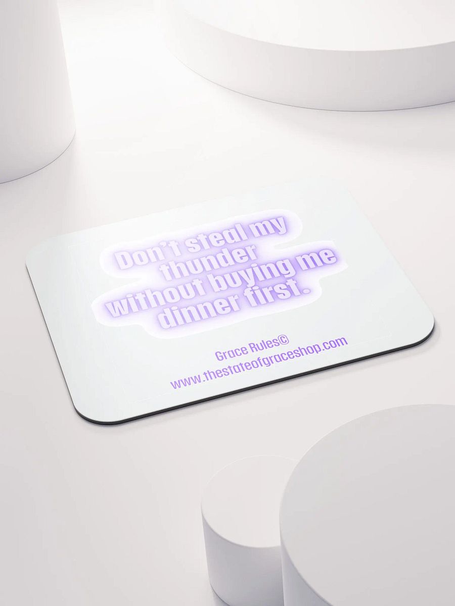 FUNNY DESK MATS 4 U “Don’t steal my thunder without buying me dinner first.” product image (4)