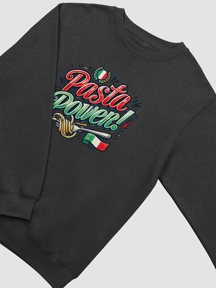 Pasta Power Sweatshirt - Italian Themed Merch product image (3)