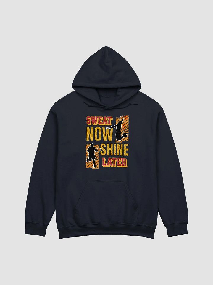 Sweat Now Shine Later Basketball Hoodie product image (15)