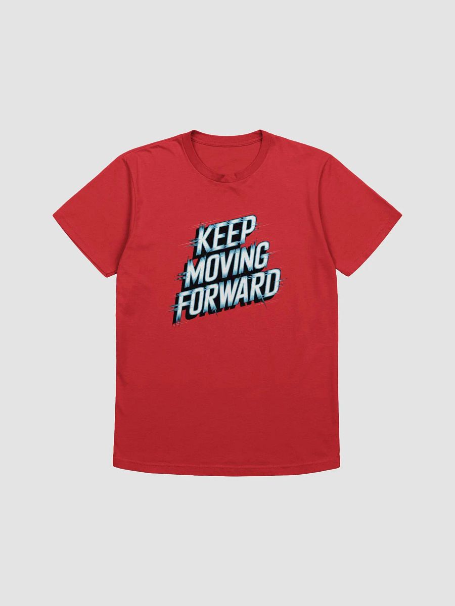 Keep Moving Forward T-Shirt product image (1)