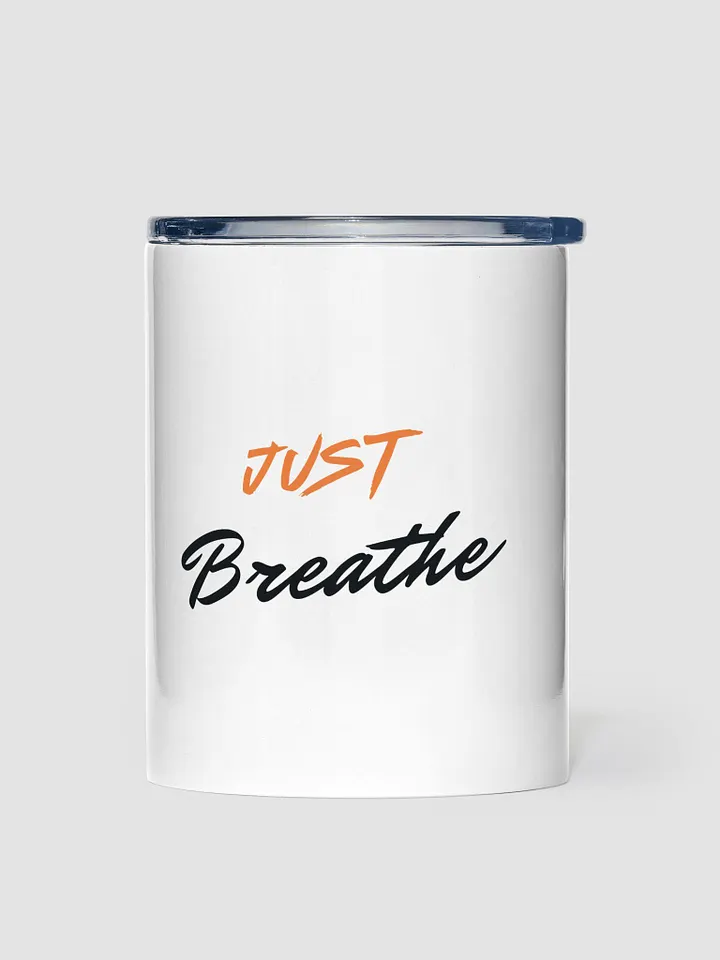 JUST Breathe 10oz Stainless Steel Tumbler product image (1)