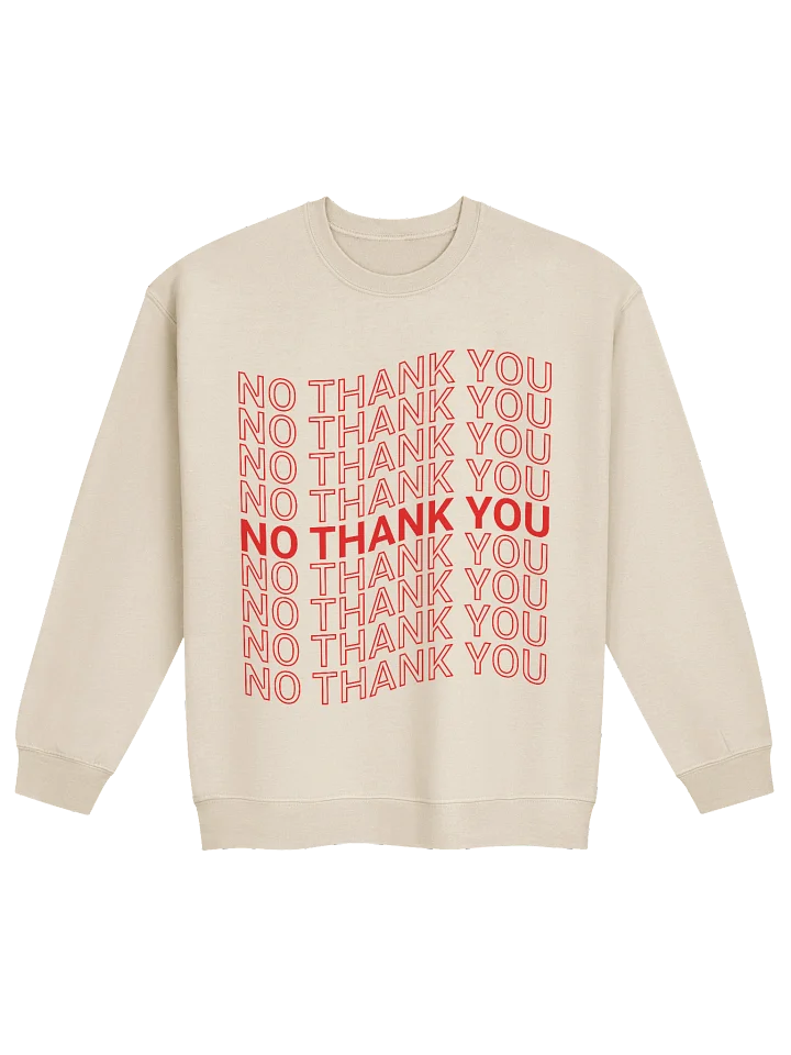 No Thank You Crewneck product image (21)