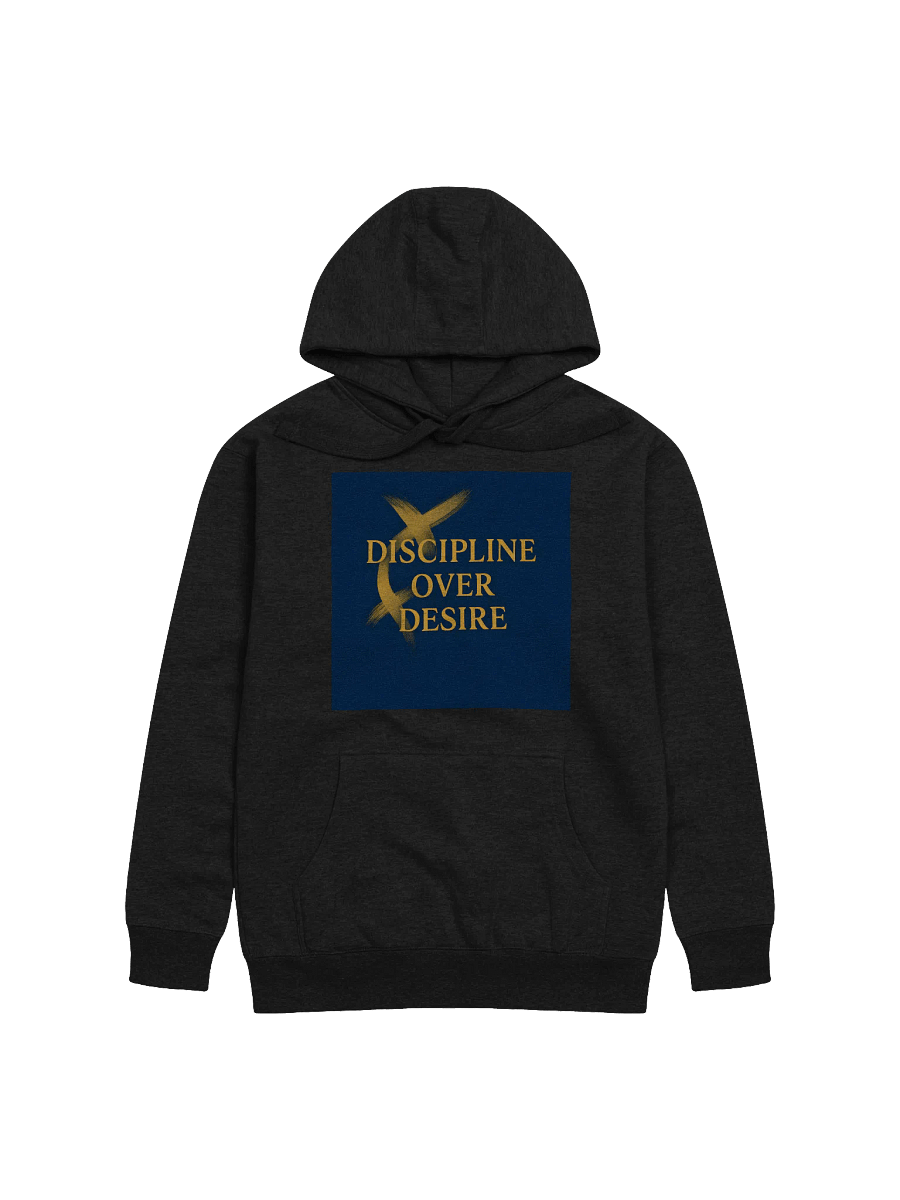 Discipline Over Desire” Hoodie product image (1)