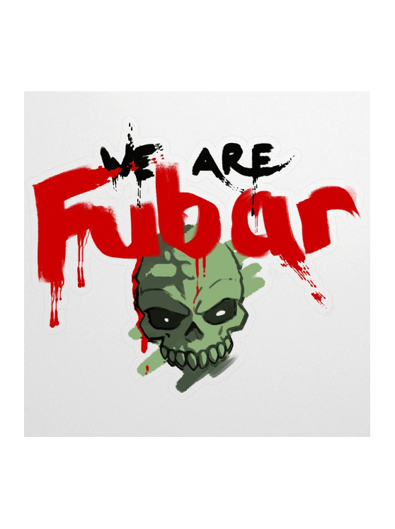 WE ARE FUBAR Sticker product image (1)