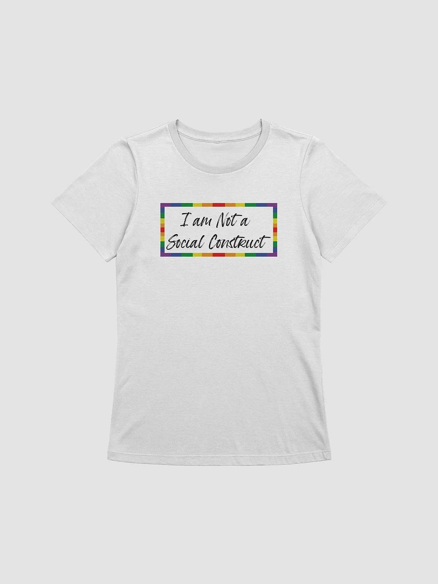 I am Not a Social Construct (lg) - Pride - Women's Relaxed Fit T product image (25)