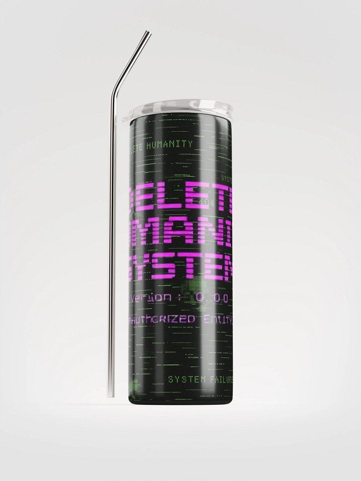 Delete Humanity Tumbler 4 product image (1)