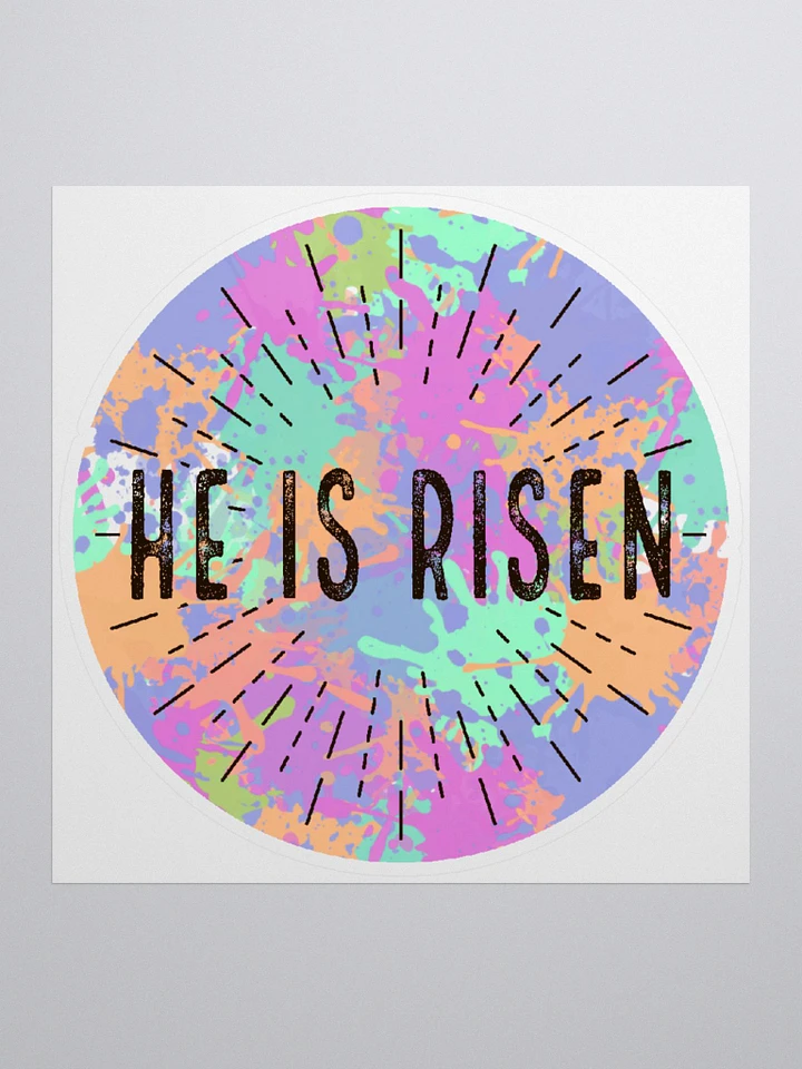 Paint Splatter He Is Risen Sticker product image (2)