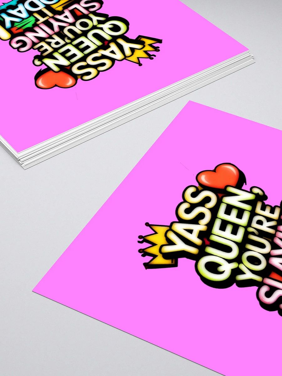 Yass Queen You're Slaying It Today! (H003) product image (4)