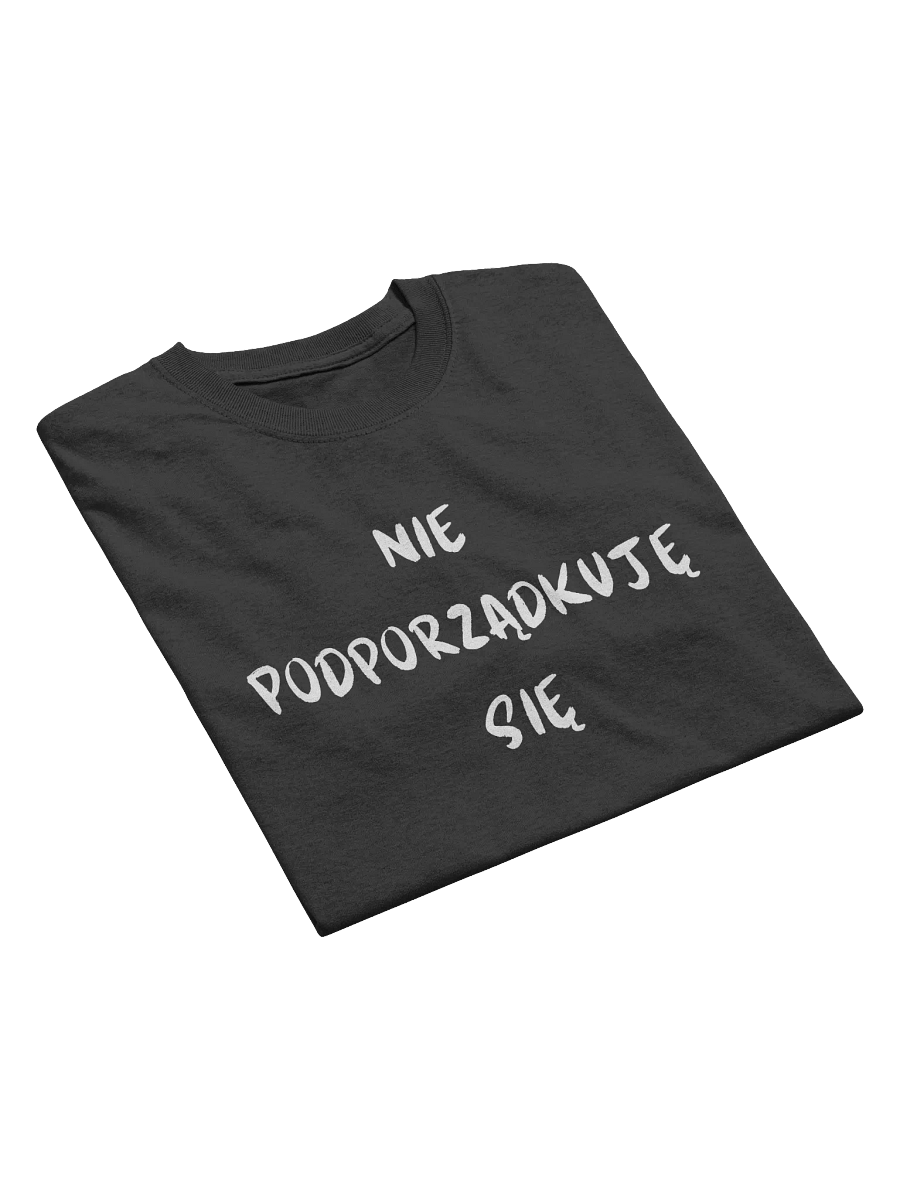 NIE PODPORZĄDKUJĘ SIĘ T-SHIRT product image (5)