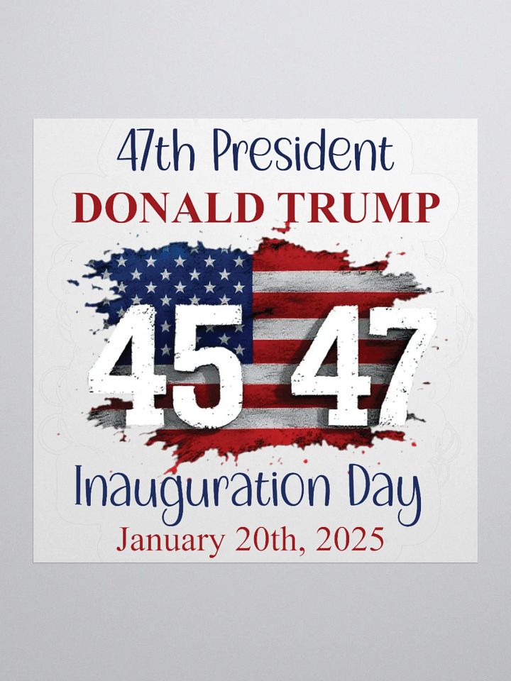 47th President Inauguration Day Sticker product image (1)
