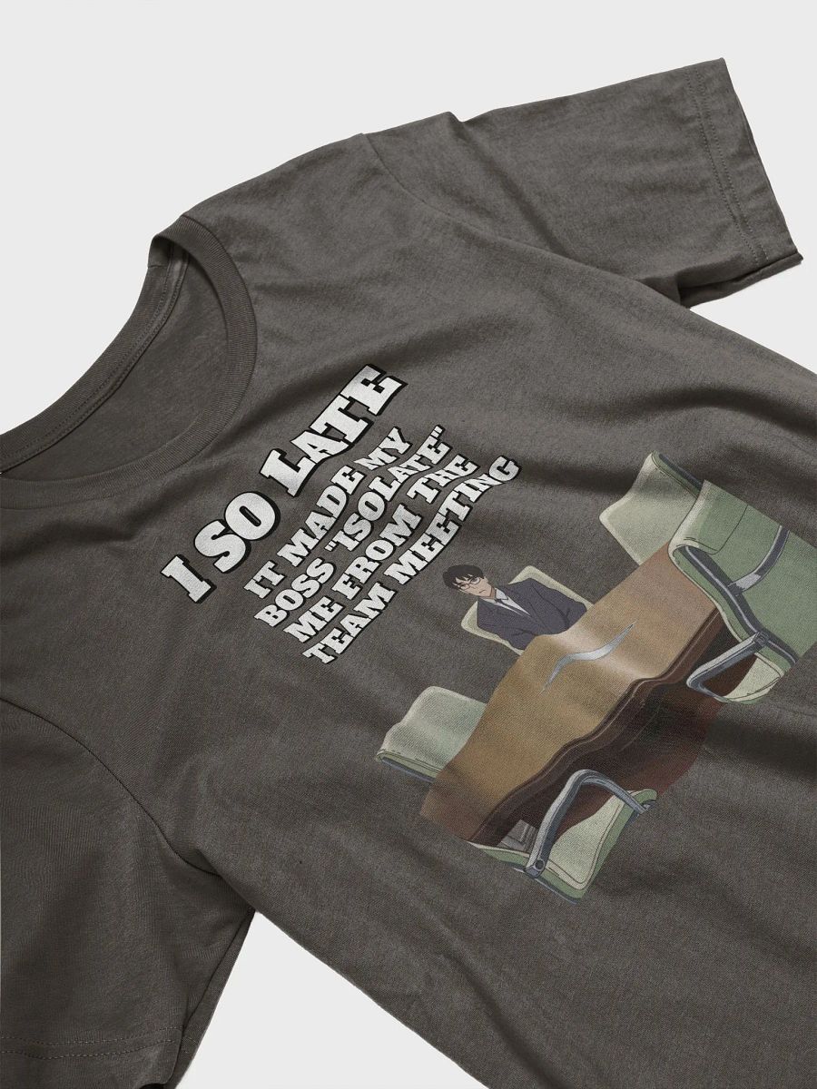 I So Late - Funny Wordplay T-shirt product image (15)