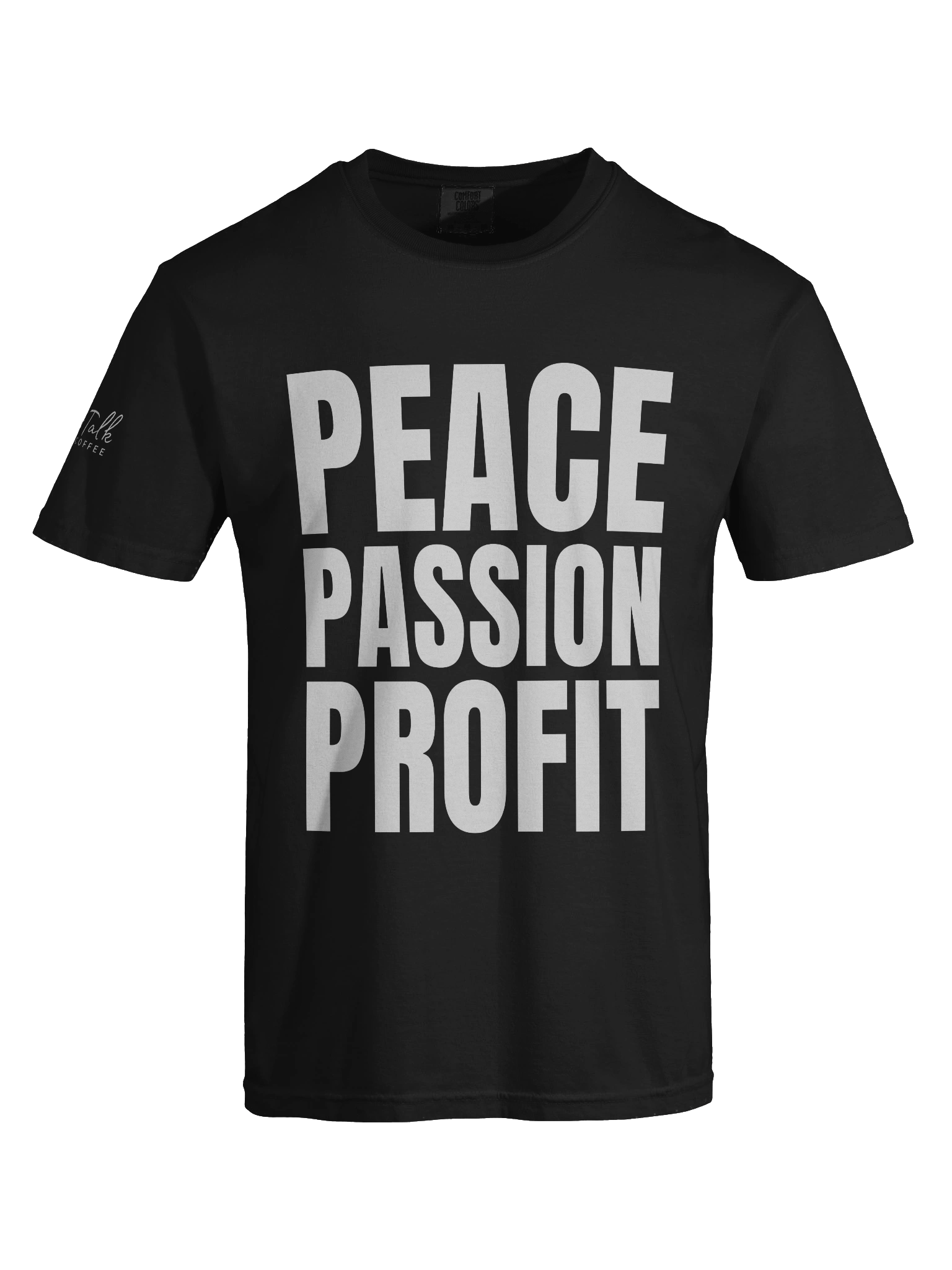 Peace, Passion, Profits T-Shirt product image (118)